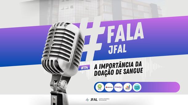 Imagem: Prestes a realizar uma campanha interna de doação de sangue, o podcast da Justiça Federal em Alagoas (JFAL) destaca importância da ação.