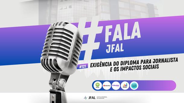 Imagem: Podcast da JFAL discute a importância do diploma de jornalista para a sociedade
